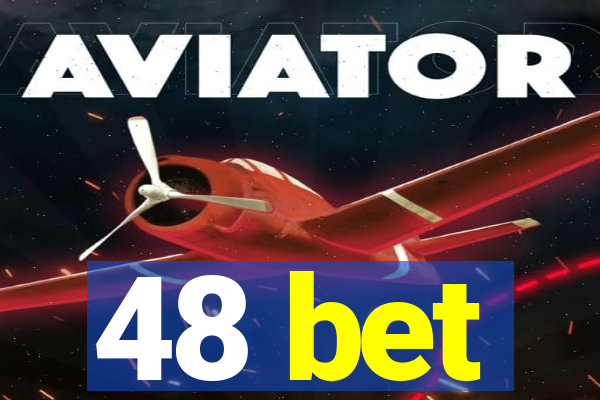 48 bet